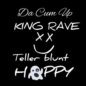 Happy (feat. King Rave & Teller Blunt)