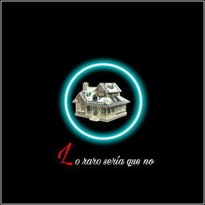 Lo Raro Seria Que No