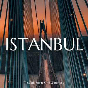 Istanbul (Timelab Pro Original Motion Picture Soundtrack) (feat. Kirill Gorokhov)