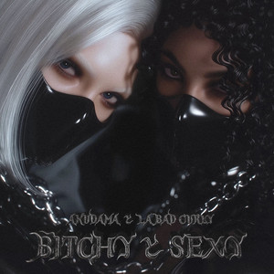 Bitchy & Sexy