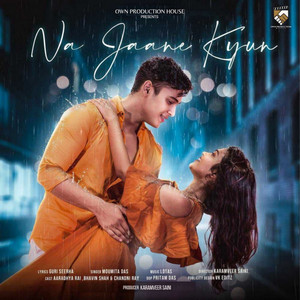 Na Jaane Kyun