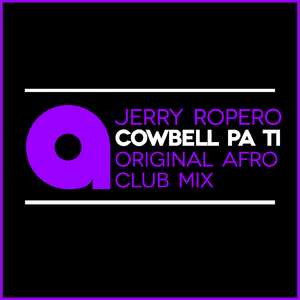 Cowbell Pa Ti (Afro Club Mix)