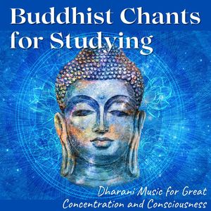 Buddhist Chants for Studying