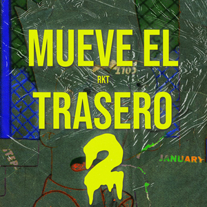 Mueve El Trasero 2 RKT (Remix)