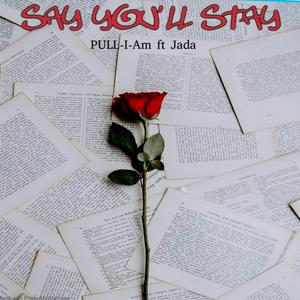 Say You'll Stay (feat. Jada)