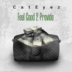 FEEL GOOD 2 PROVIDE (Radio Edit)