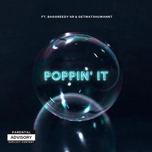 Poppin' It