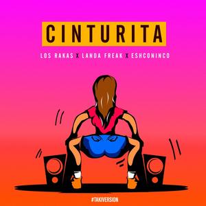Cinturita (feat. Landa Freak & Eshconinco)