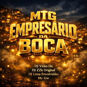 Mtg Empresario da Boca
