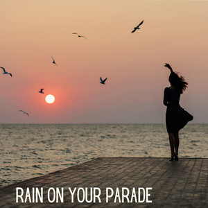 Rain on Your Parade