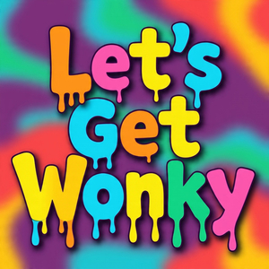 Let's Get Wonky