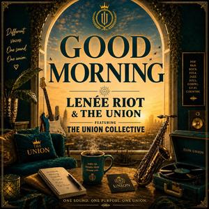 Good Morning (feat. Union Collective)