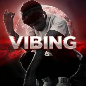 VIBING