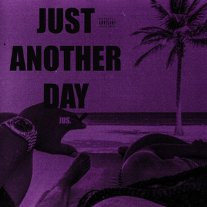 Just Another Day (Slowed)
