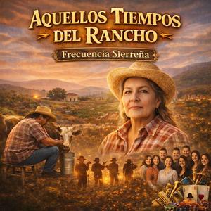 Aquellos Tiempos del Rancho