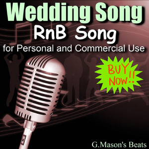 Wedding Song: RnB Song for Personal and Commercial Use.