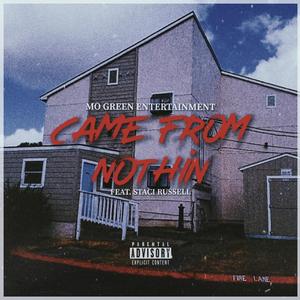 Came From Nothin' (feat. Staci Russell)