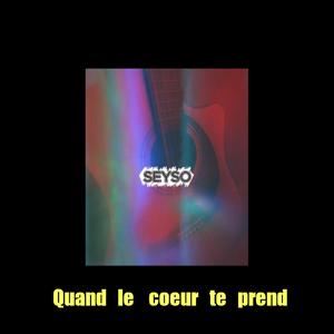 Quand le coeur te prend
