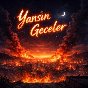 Yansın Geceler