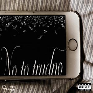 no to trudno