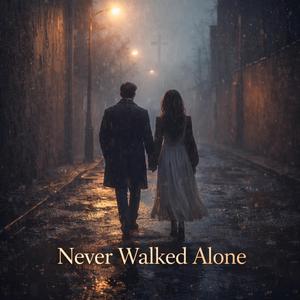 Never Walked Alone