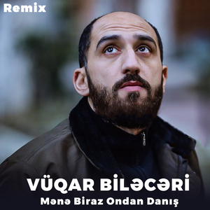 Mənə Biraz Ondan Danış (Remix)