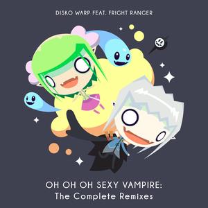 Oh Oh Oh Sexy Vampire (feat. Fright Ranger) (JUSTiNB's Video Edit)