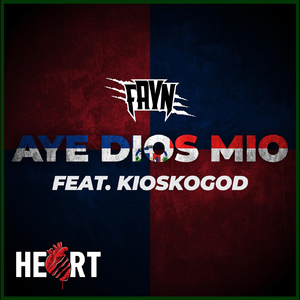 Aye Dios Mio (feat. Kioskogod)