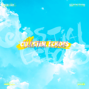Celestial Echoes（青空回响）