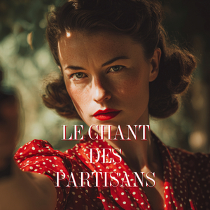 Le Chant des Partisans