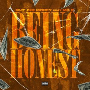 Being Honest (feat. Mo P.)