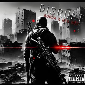 DISRUPT (feat. Red Dot)