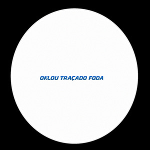 Oklou traçado foda