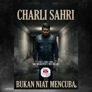 BUKAN NIAT MENCUBA