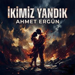 ikimiz yandık