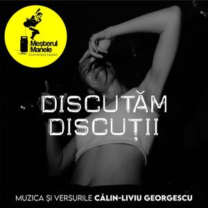 DISCUTĂM DISCUȚII