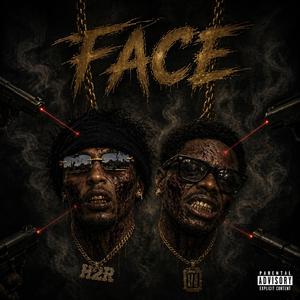 Face (feat. Habeezy)