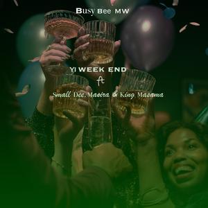 Yi week end (feat. Masira, Masama & Small Dee)