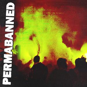Permabanned