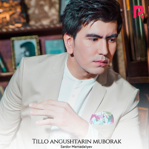 Tillo Angushtarin Muborak