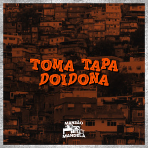 Toma Tapa Doidona