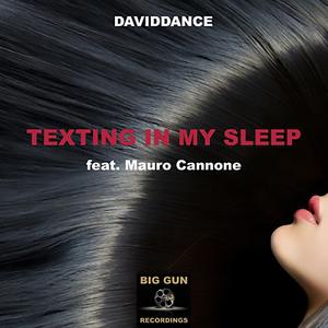Texting In My Sleep ( Feat. Mauro Cannone) (Original mix)