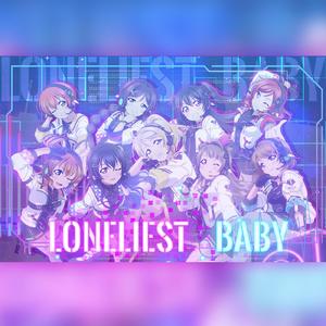 LONELIEST BABY