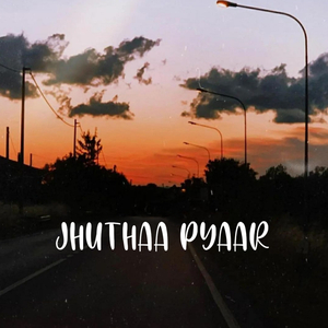 Jhuthaa Pyaar
