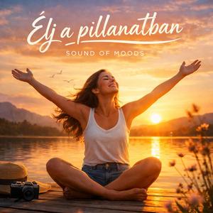Élj a pillanatban