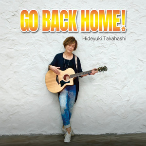 GO BACK HOME!