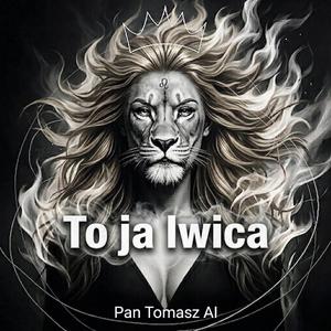 To ja lwica