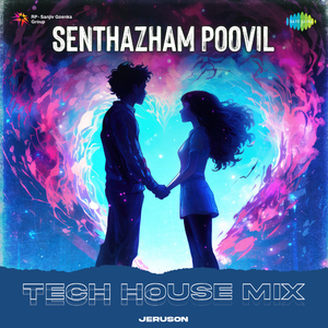 Senthazham Poovil - Tech House Mix