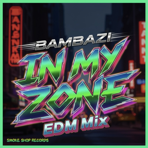 In My Zone (Edm Mix)