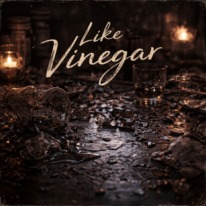 Like vinegar (Acoustic)